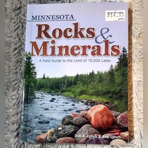Minnesota Rocks and Minerals: A Field Guide to the Land of 10,000 Lakes